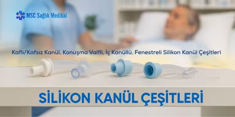 Silikon Kanül Çeşitleri